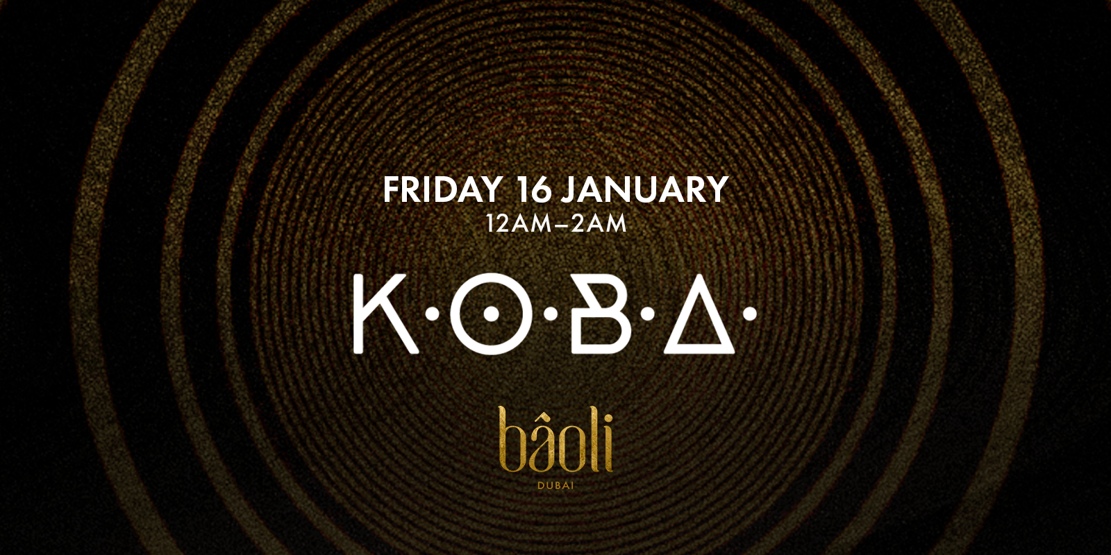 Koba Dj Event at Baoli Dubai