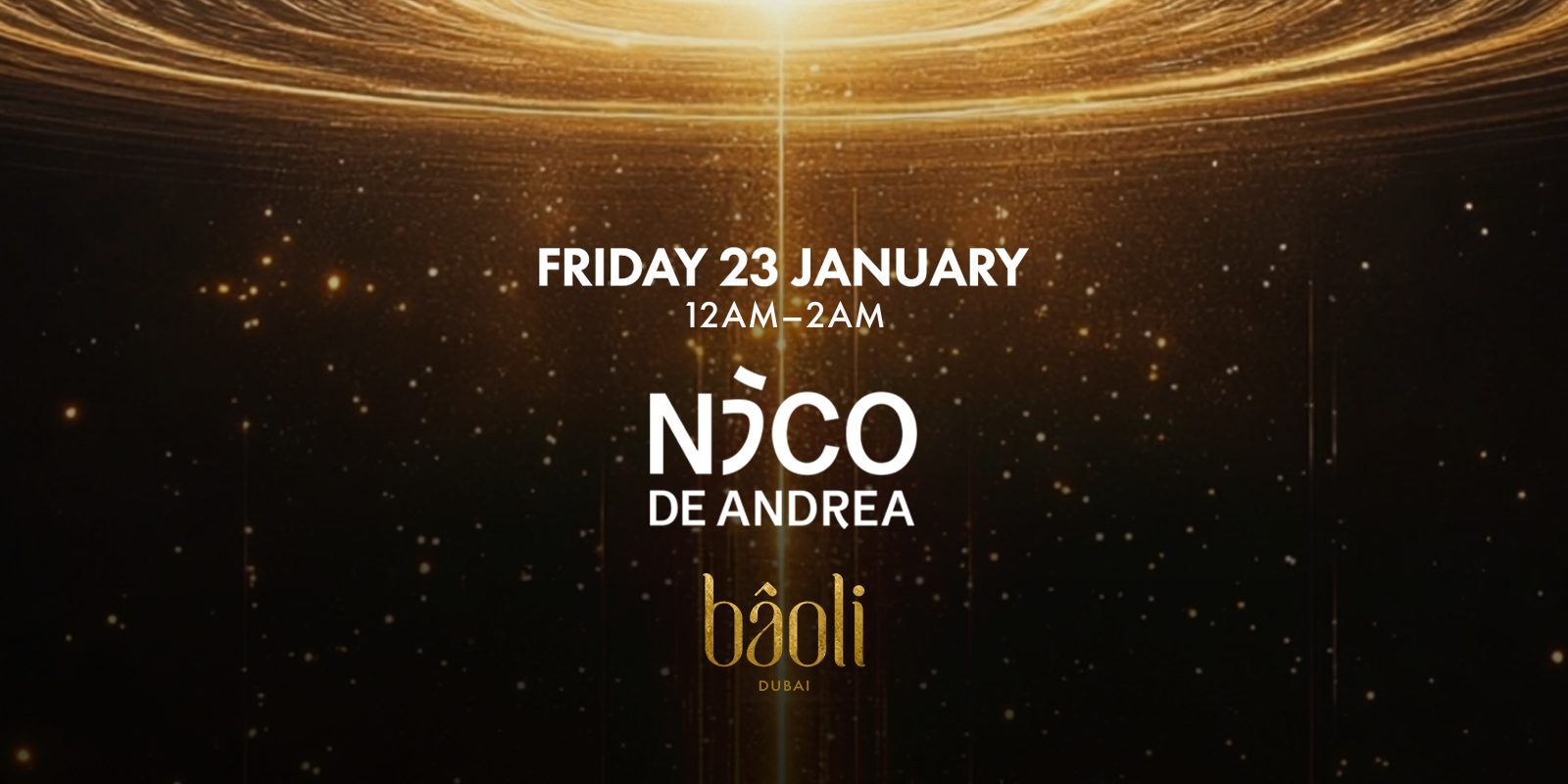 Nico de Andrea DJ at Baoli Dubai